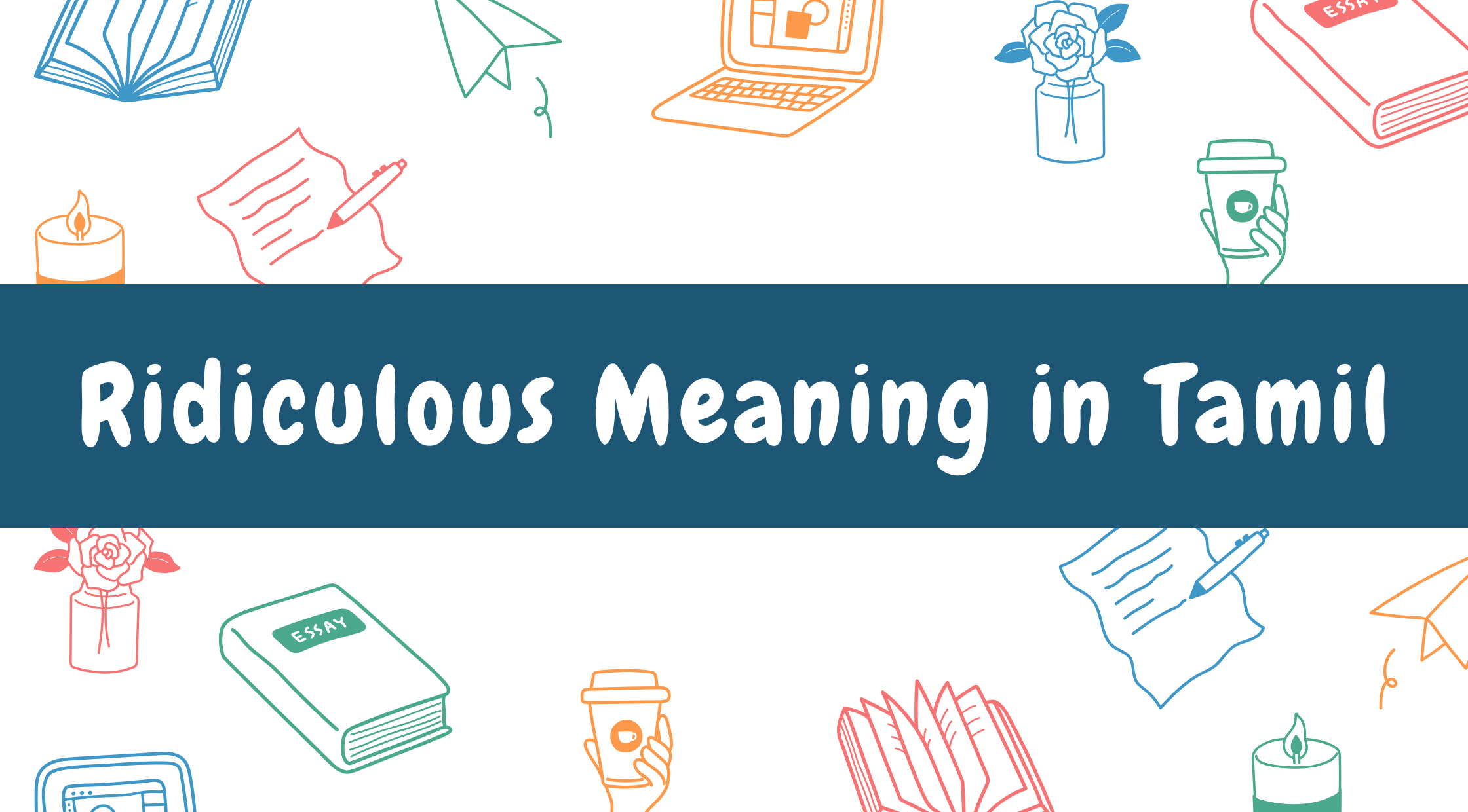 Ridiculous Meaning