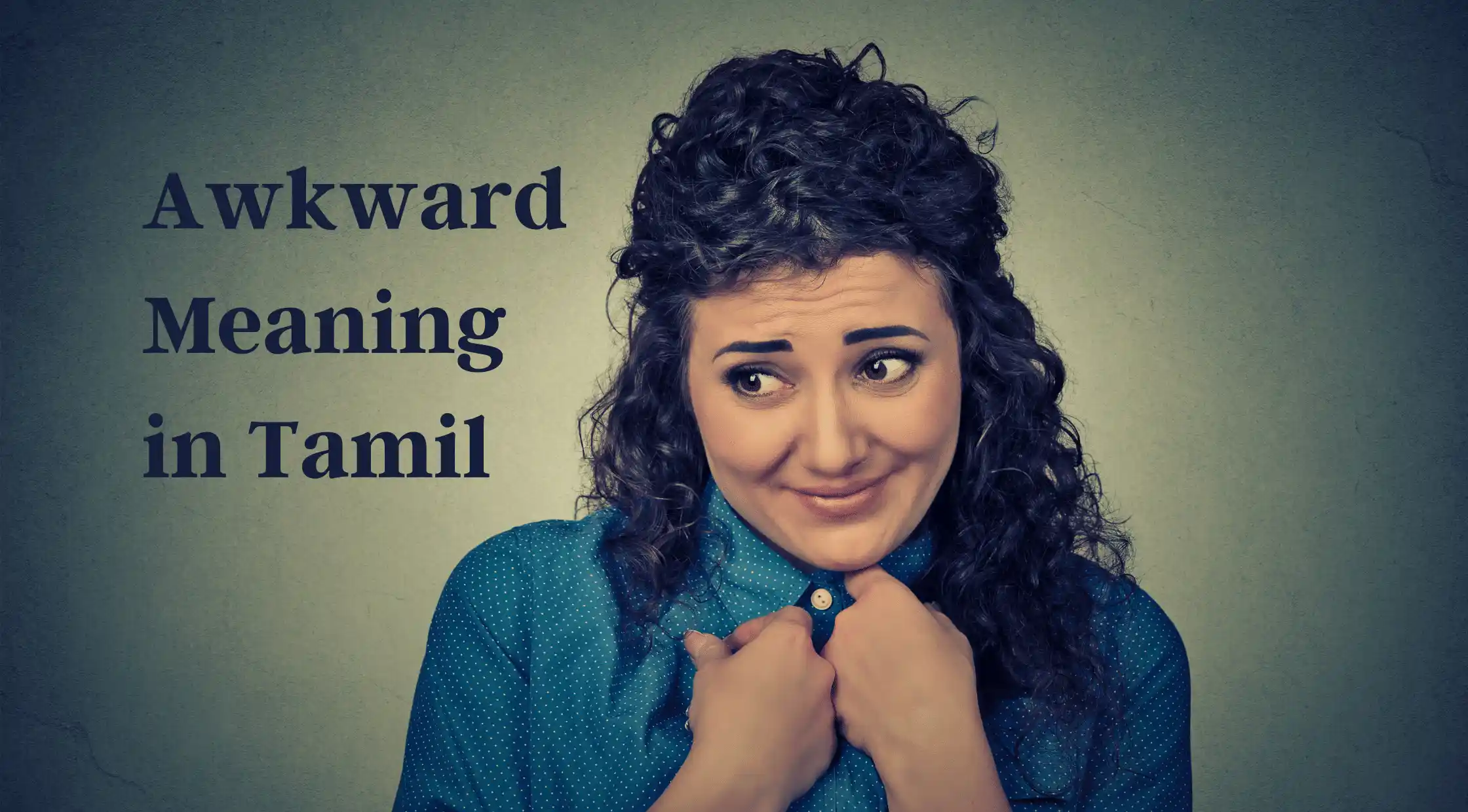 Awkward Meaning