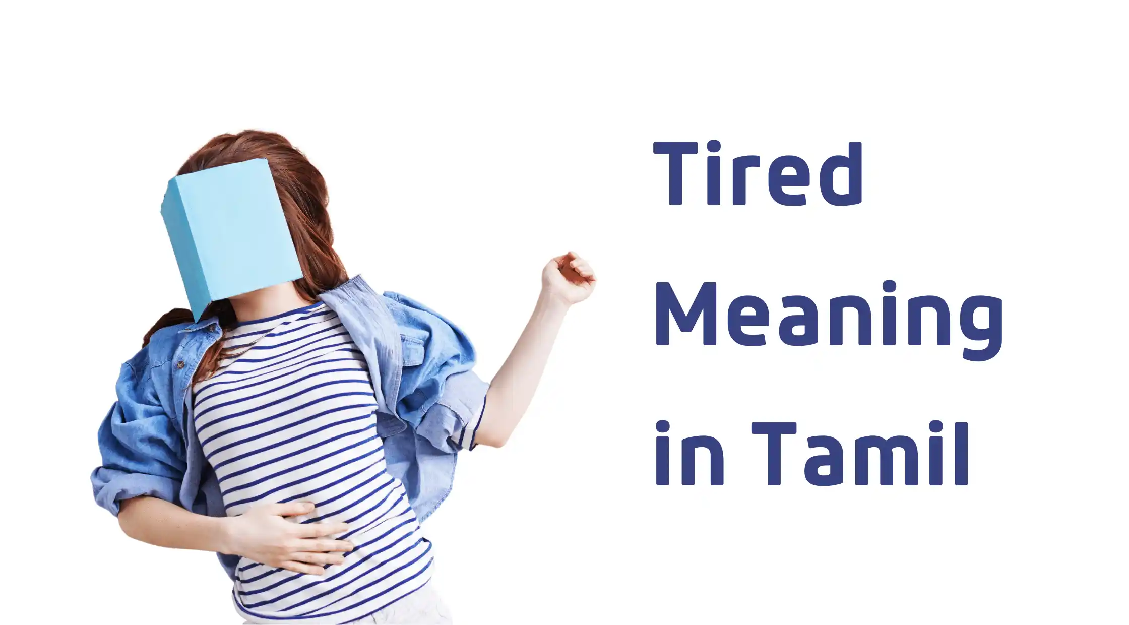 Tired Meaning